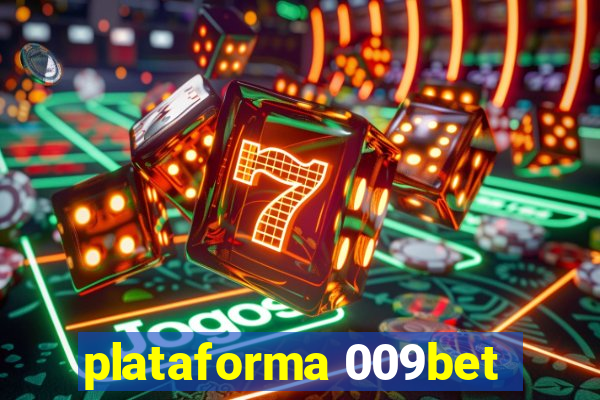 plataforma 009bet